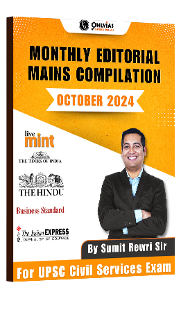 Monthly Editorial Mains Compilation : October 2024
