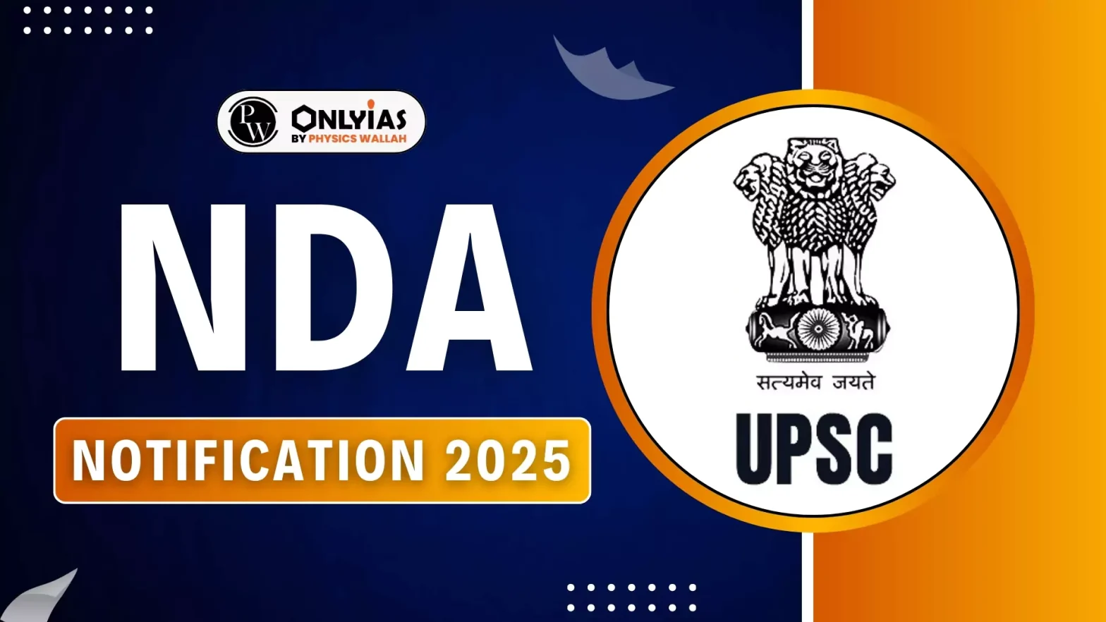 UPSC NDA 2 2025 Notification Out @upsconline.nic.in, Download PDF!