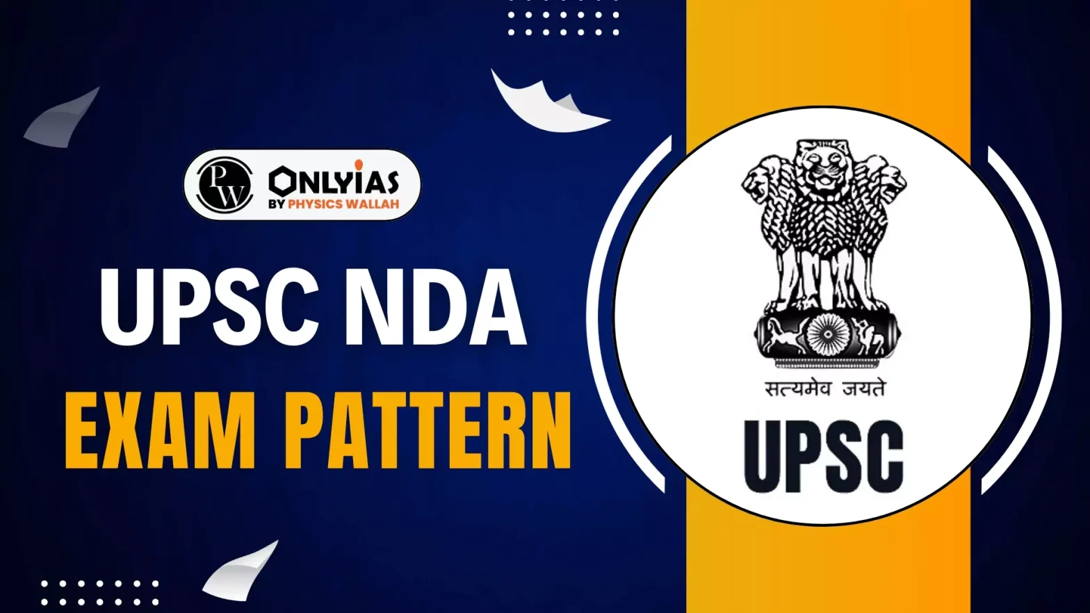 UPSC NDA Exam Pattern 2025, Marking Scheme, and Negative Marking