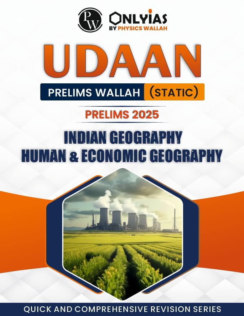 Indian Geography, Human & Economic Geography: UDAAN (Prelims Wallah)