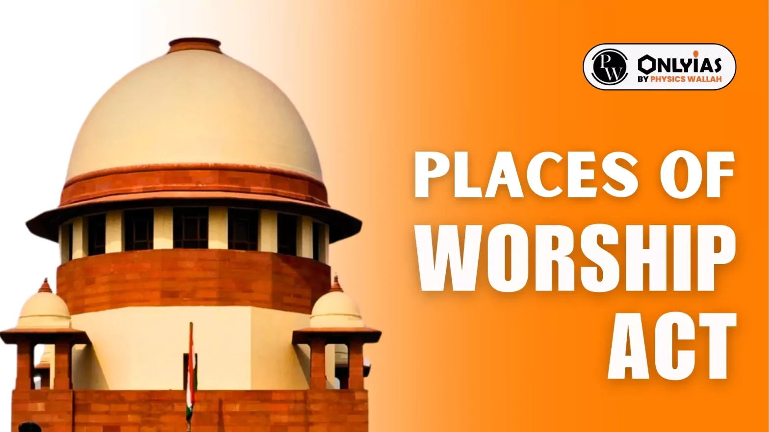 Places of Worship (Special Provisions) Act, 1991