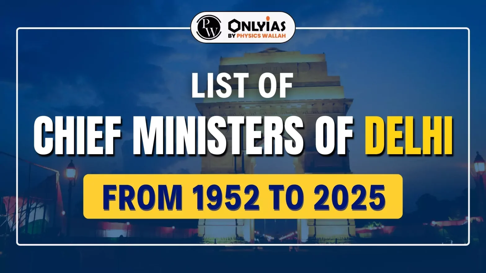 List of Chief Ministers of Delhi From 1952 to 2025