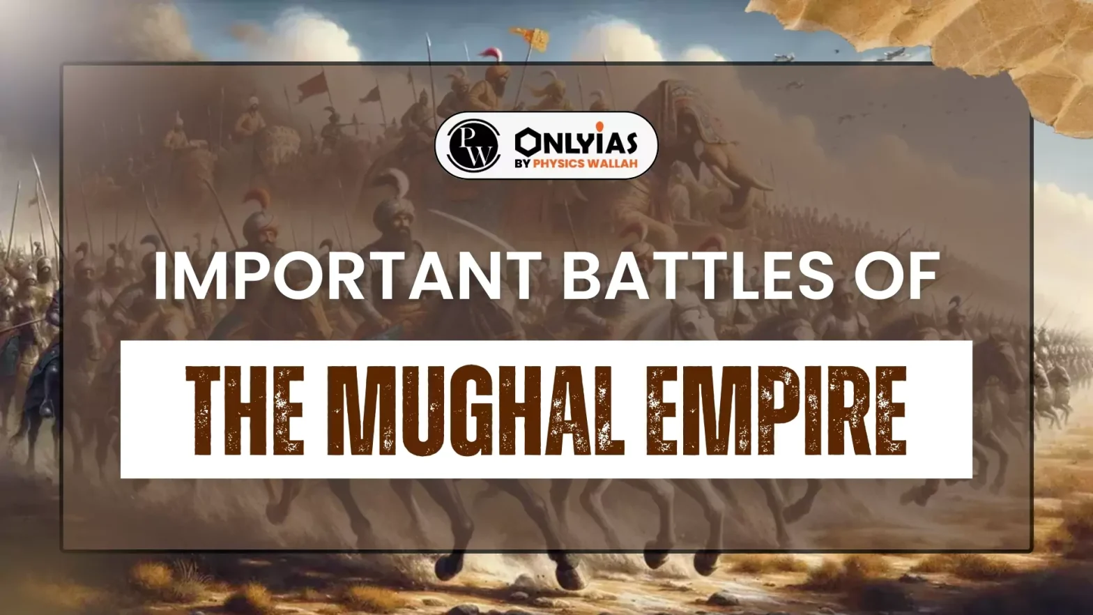 Important Battles of The Mughal Empire, List of Famous Mughal Battles
