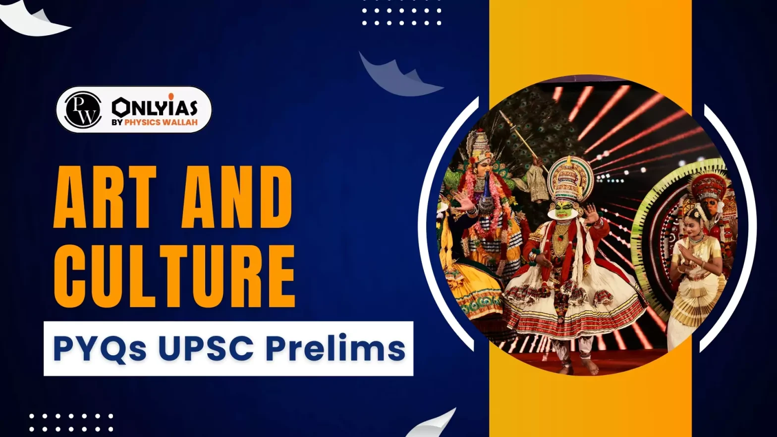 Art and Culture PYQ UPSC Prelims​, Download Previous Year Question Paper