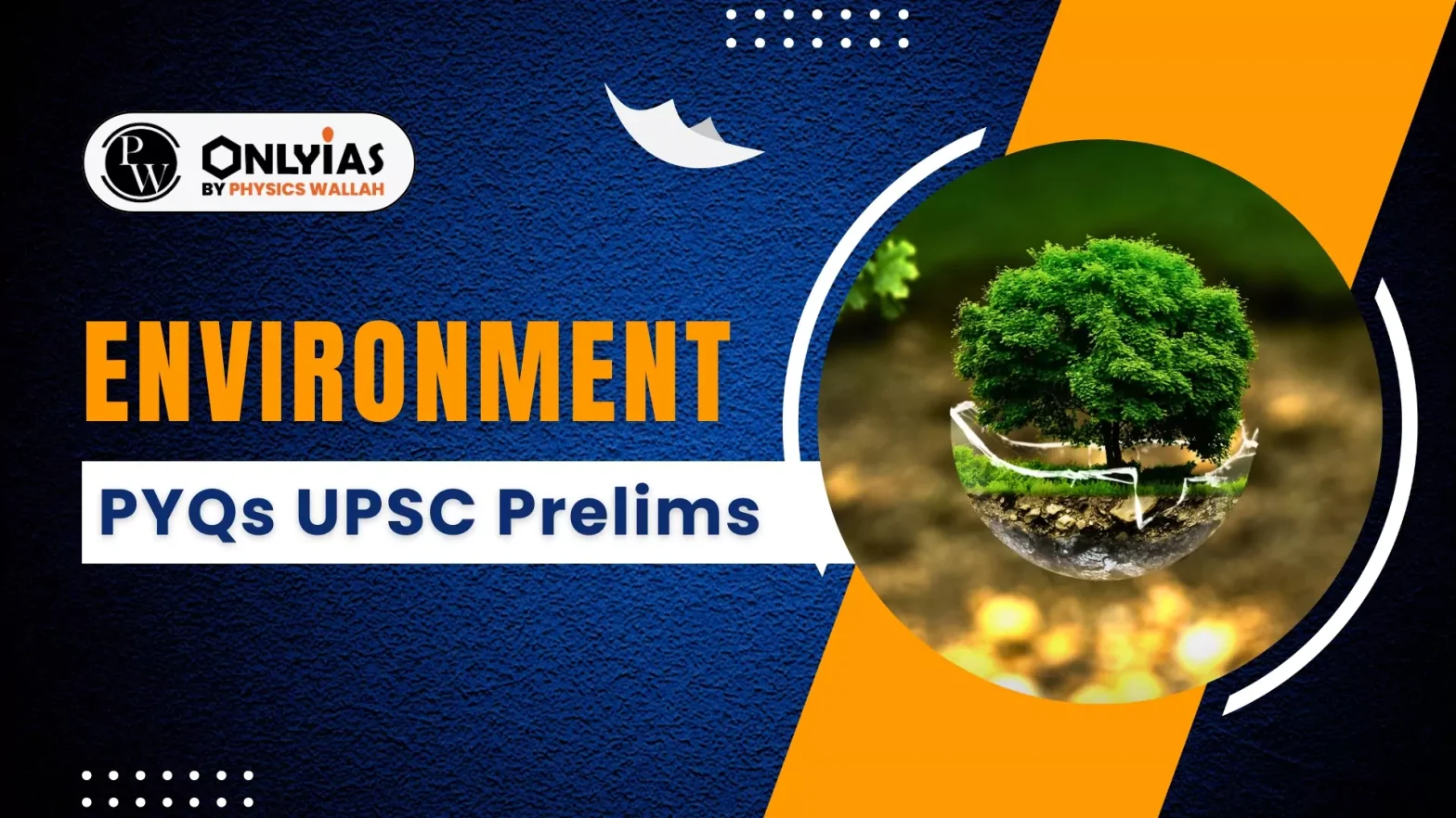 Environment PYQ UPSC Prelims, Topic-Wise Questions, PDF Download
