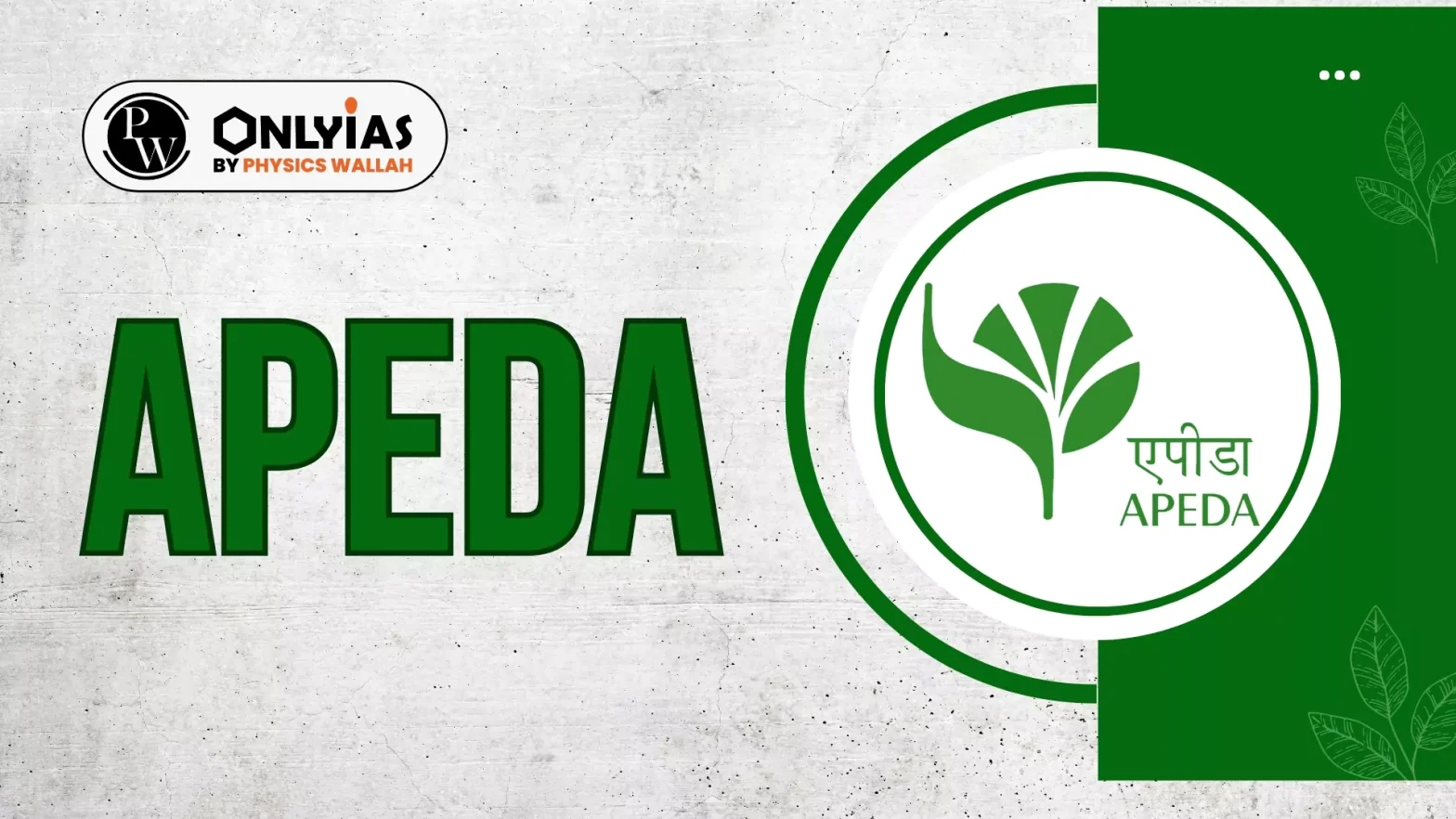 APEDA, Full Form, Headquarters, Roles & Functions, Logo