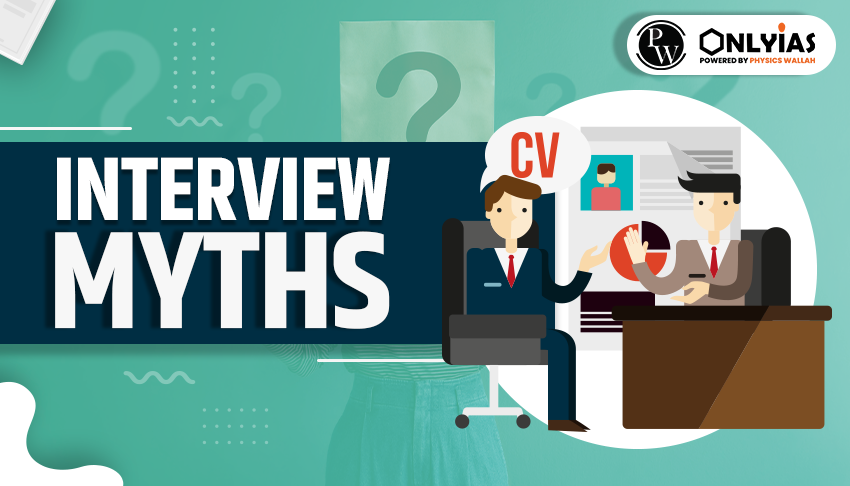 INTERVIEW MYTHS