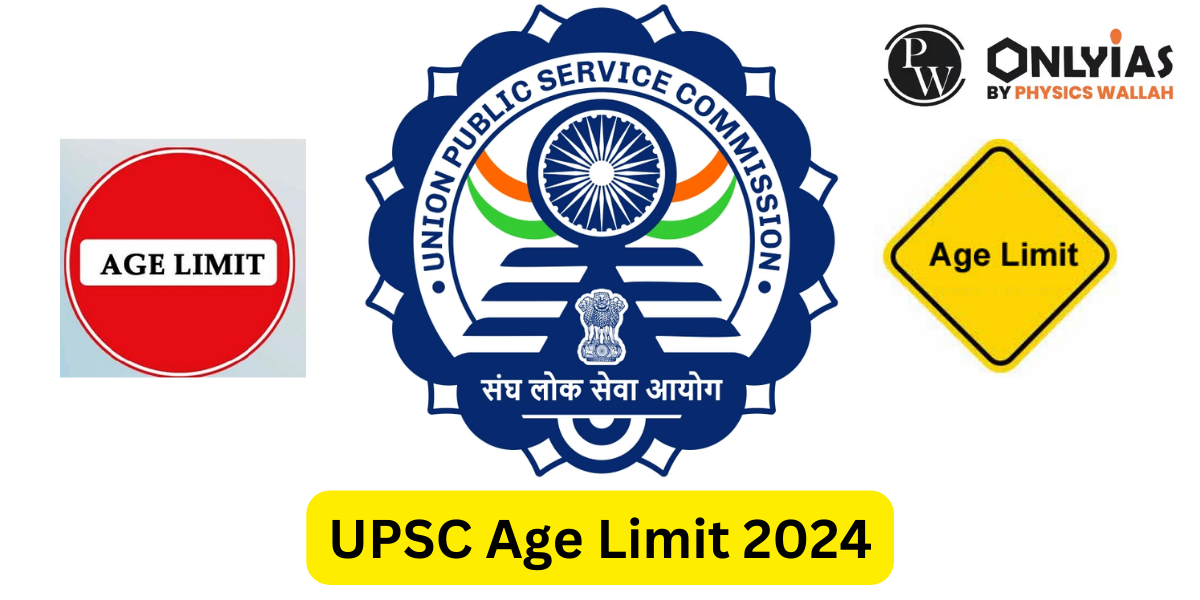 UPSC Age Limit 2024, Eligibility Criteria, Educational Qualifications
