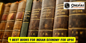 7 Best Books for Indian Economy for UPSC