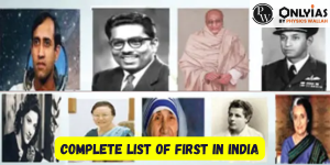 Complete List of First in India