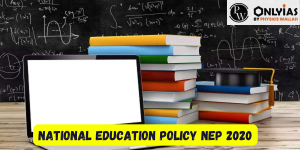 National Education Policy NEP 2020