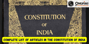 Complete List of Articles in the Constitution of India