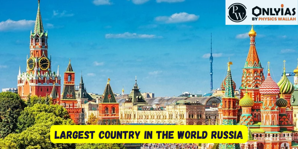 Largest Country In The World Russia Complete And Comprehensive