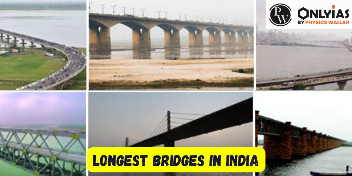 Longest Bridges in India Complete and Comprehensive List 2023