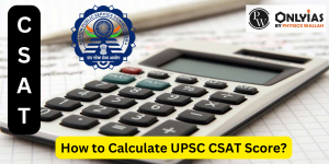 How to Calculate UPSC CSAT Score?