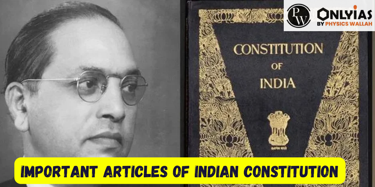 Important Articles of Indian Constitution Complete List 2023