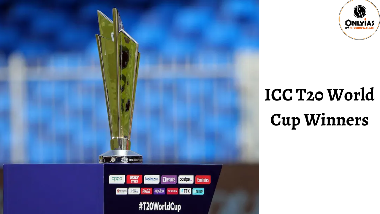 ICC T20 World Cup Winners: List of World Cup Winners From 2007 to 2023