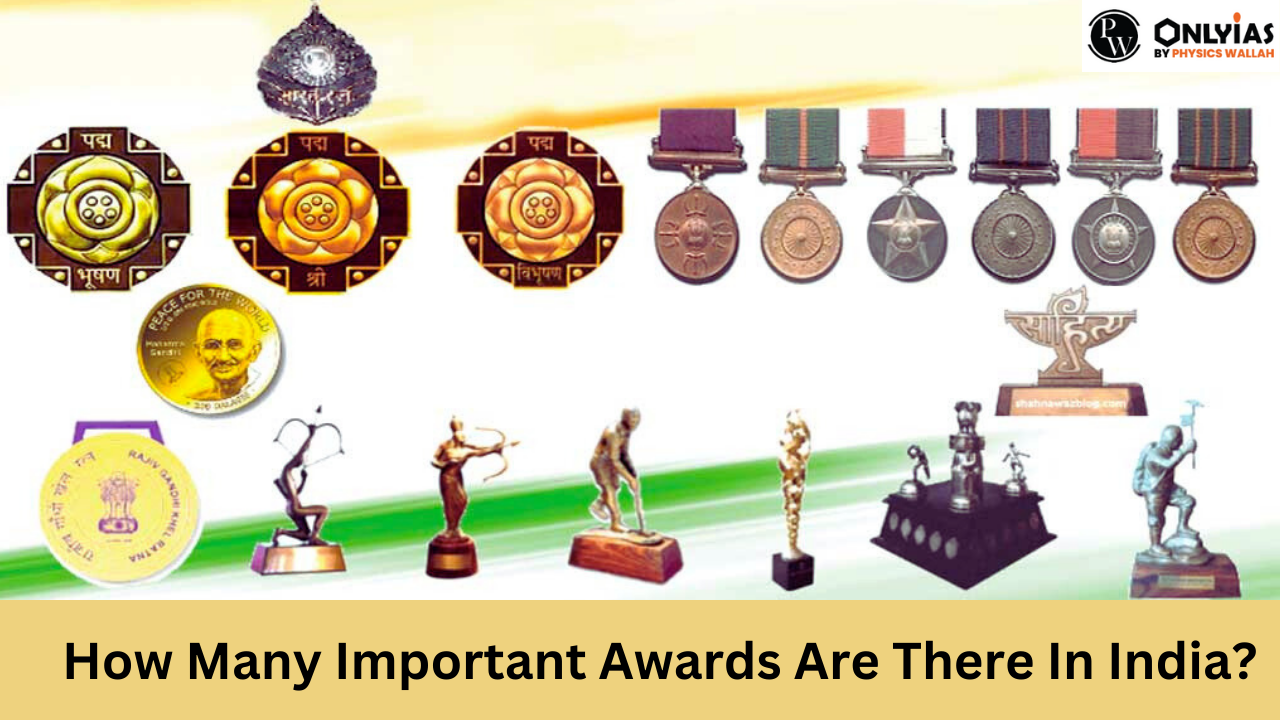 Important Awards In India List 2023 – Sports & Literature, Gallantry And Civilian Awards