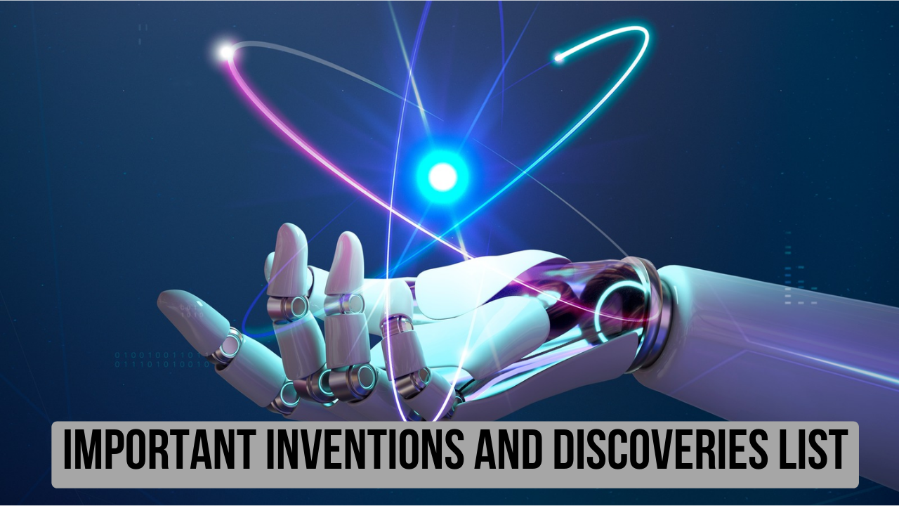 A List of Important Inventions and Innovations