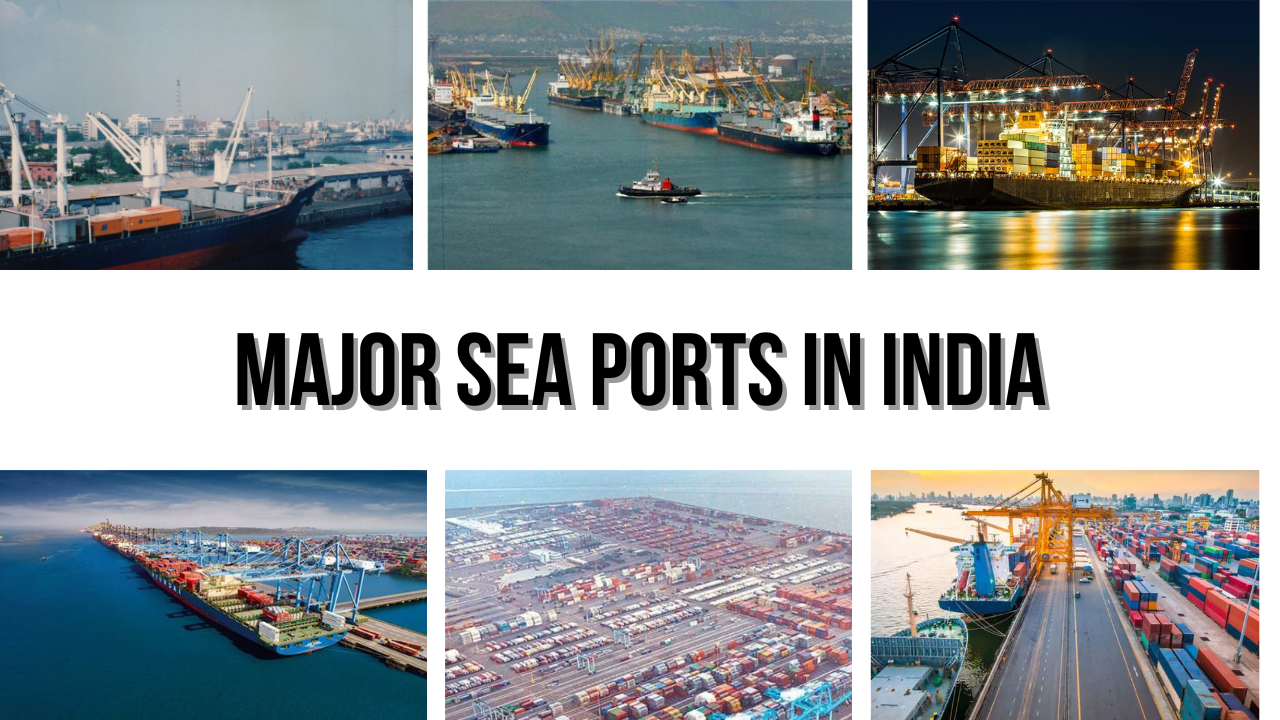 Major Ports in India, Complete list of Seaports in India, Map And Facts