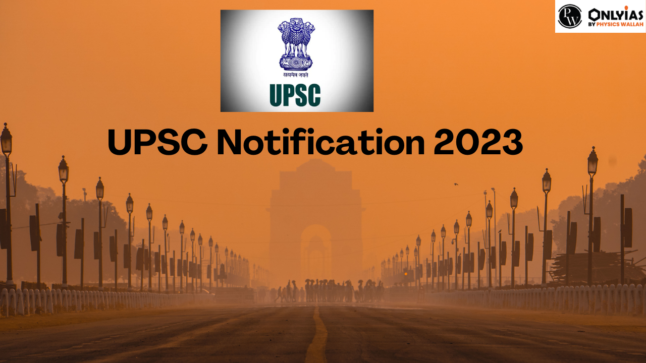 UPSC Notification 2023 Out For 1255 Vacancies, Exam Date, Syllabus, Exam Pattern