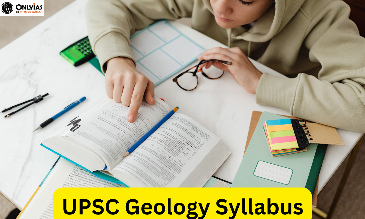UPSC Geology Syllabus For IAS Main, Download Geology Syllabus PDF