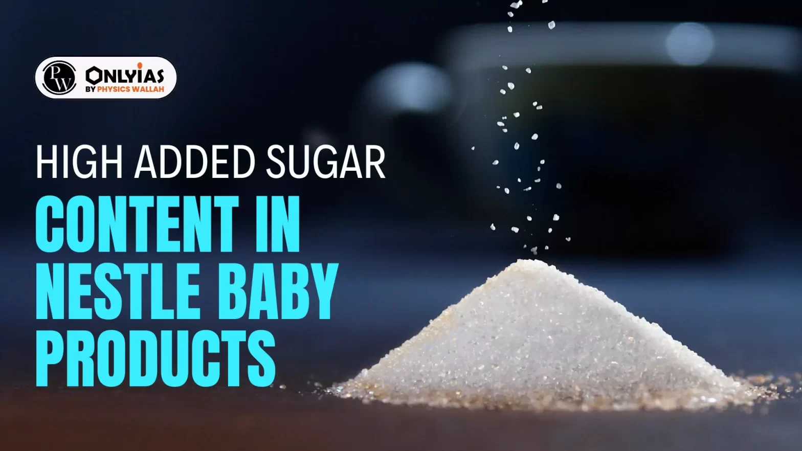 High Added Sugar Content in Nestle Baby Products