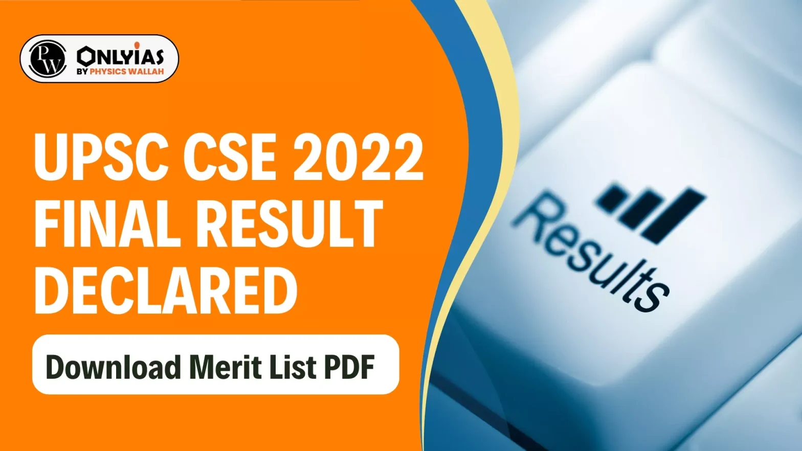 UPSC CSE 2022 Final Result declared ,Download Merit List PDF
