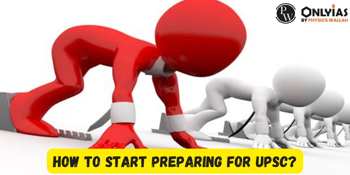 How to Start Preparing for UPSC 2024?
