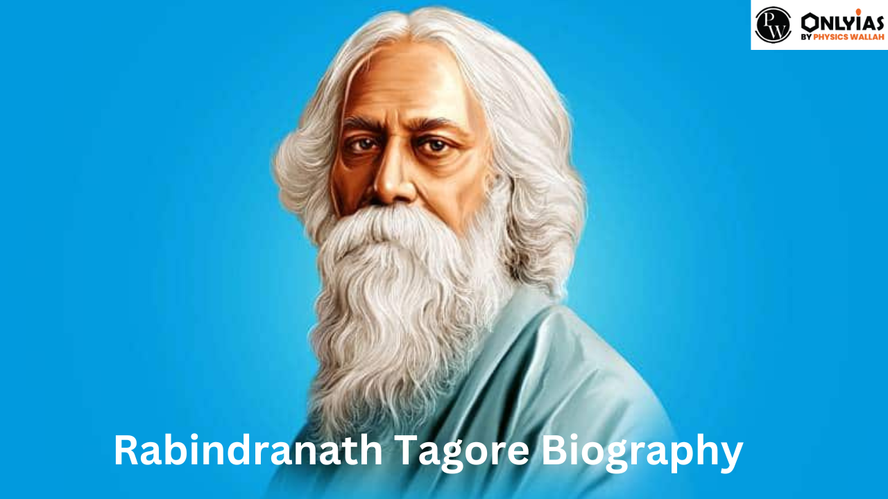 Rabindranath Tagore Biography : Early Life, Education, Literary Work, Achievements & More