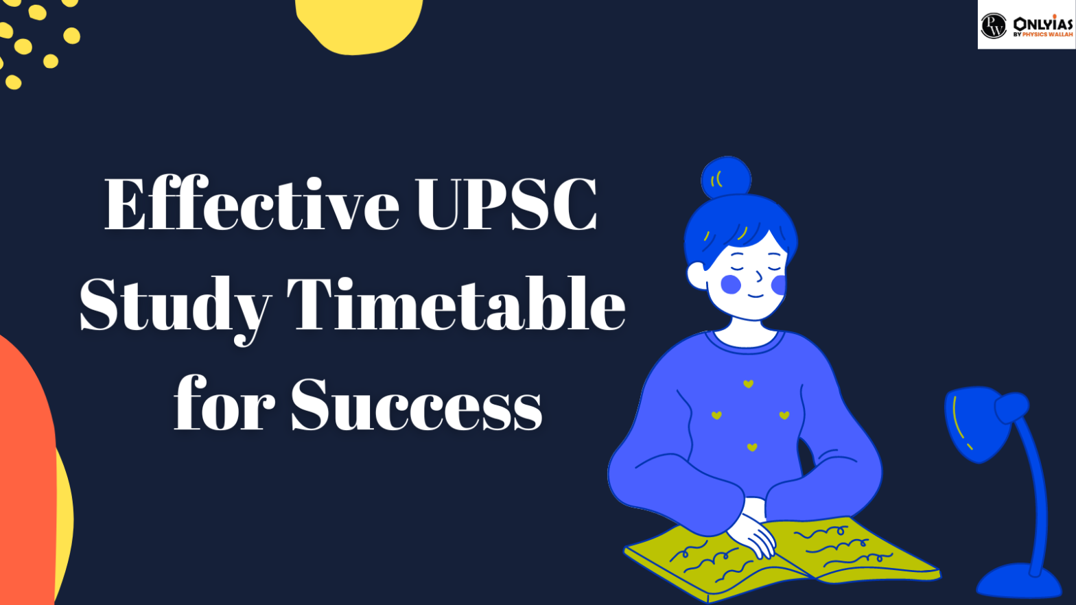 Effective UPSC Study Timetable for Success