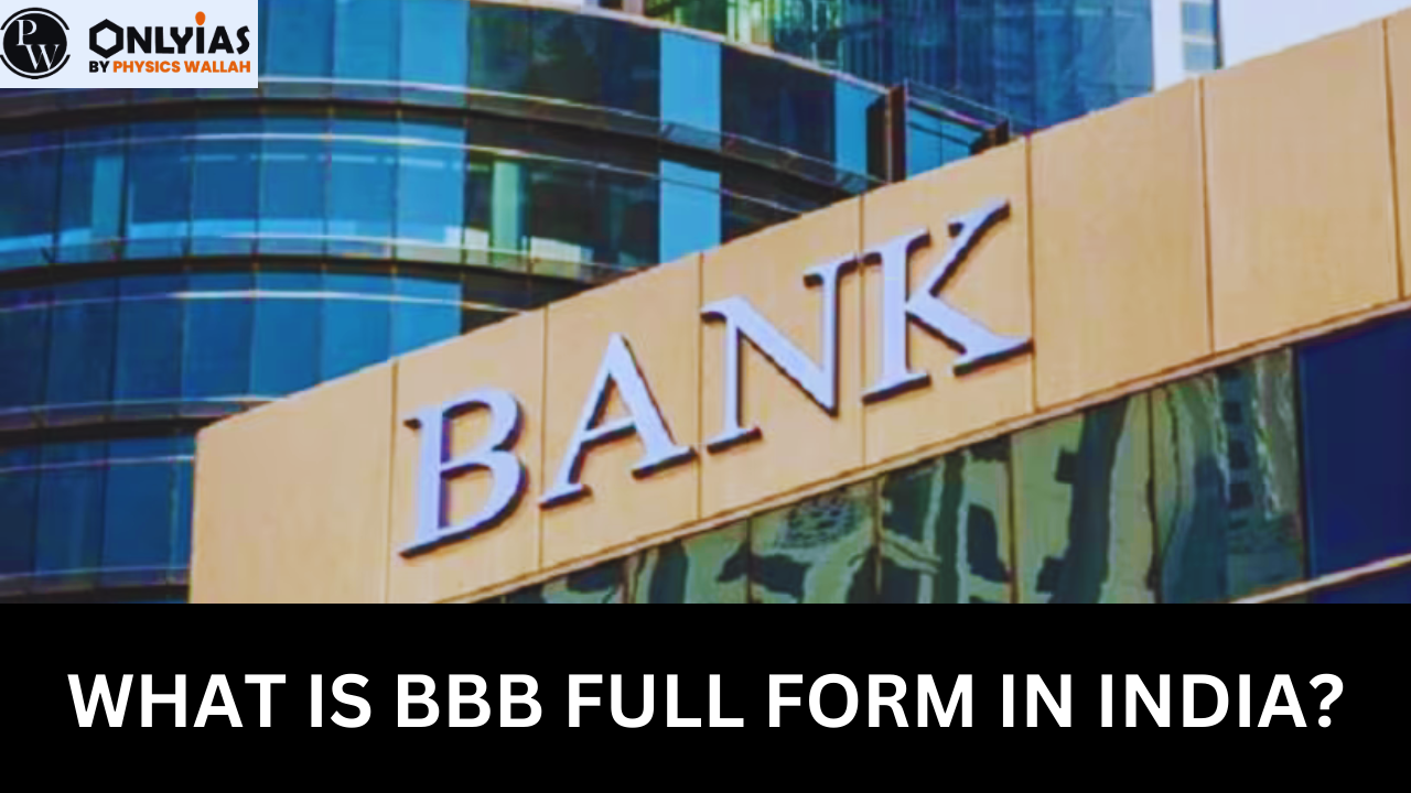 BBB Full Form – Banks Board Bureau, Functions, Composition, Chairman
