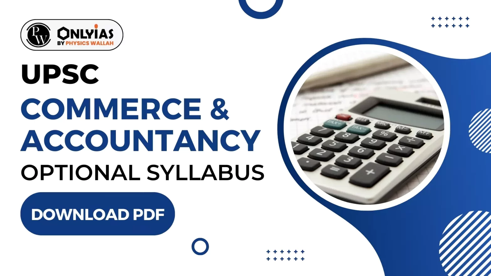 UPSC Commerce & Accountancy Optional Syllabus: Download PDF