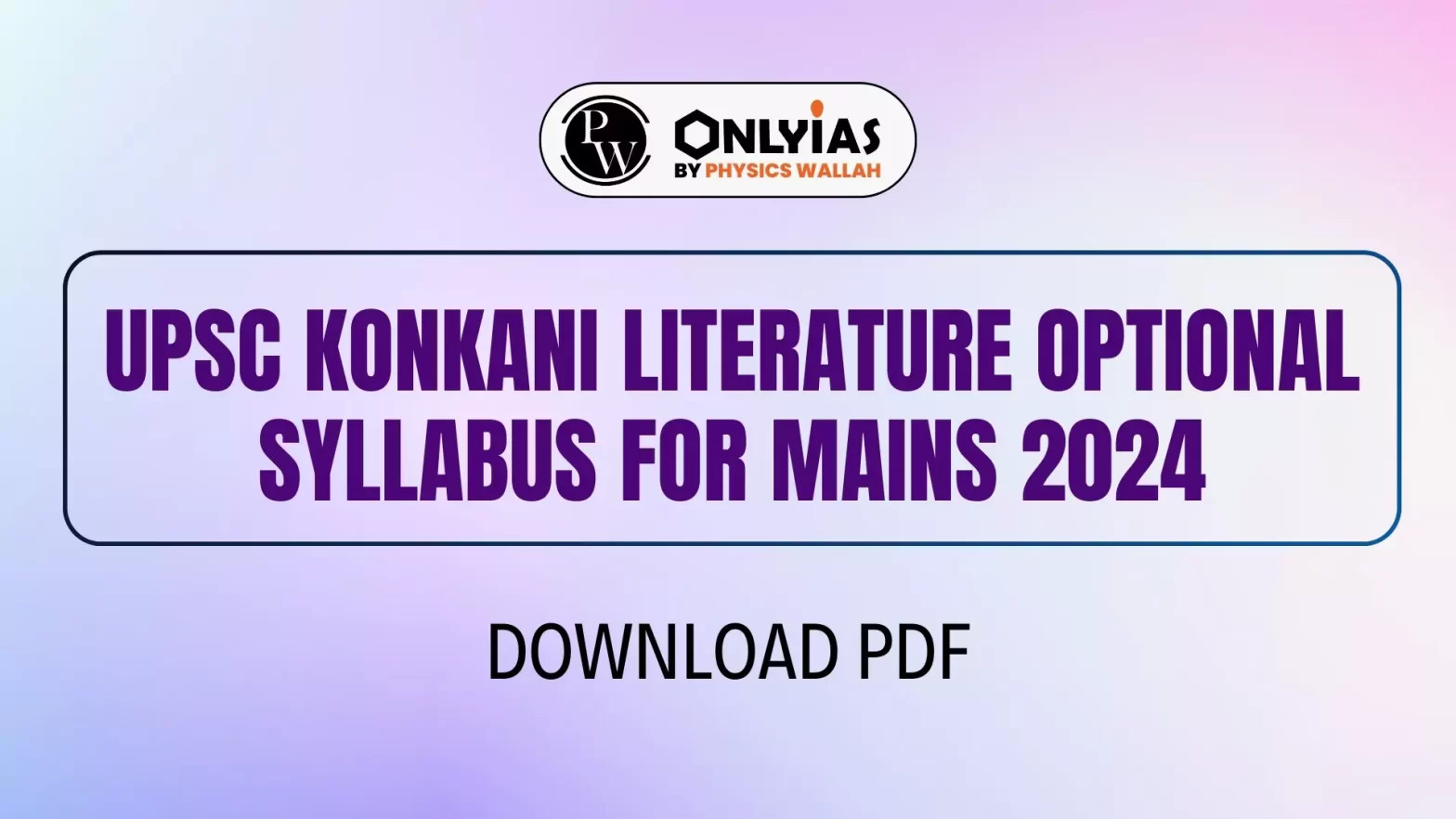 UPSC Konkani Literature Optional Syllabus For Mains 2024, Download PDF