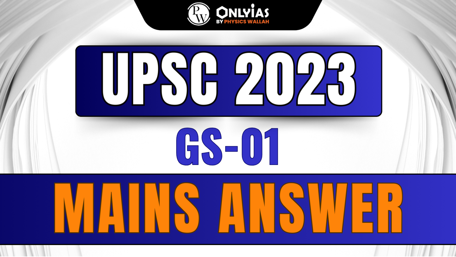 UPSC Mains GS Paper 1 Model Answer 2023 | PWOnlyIAS