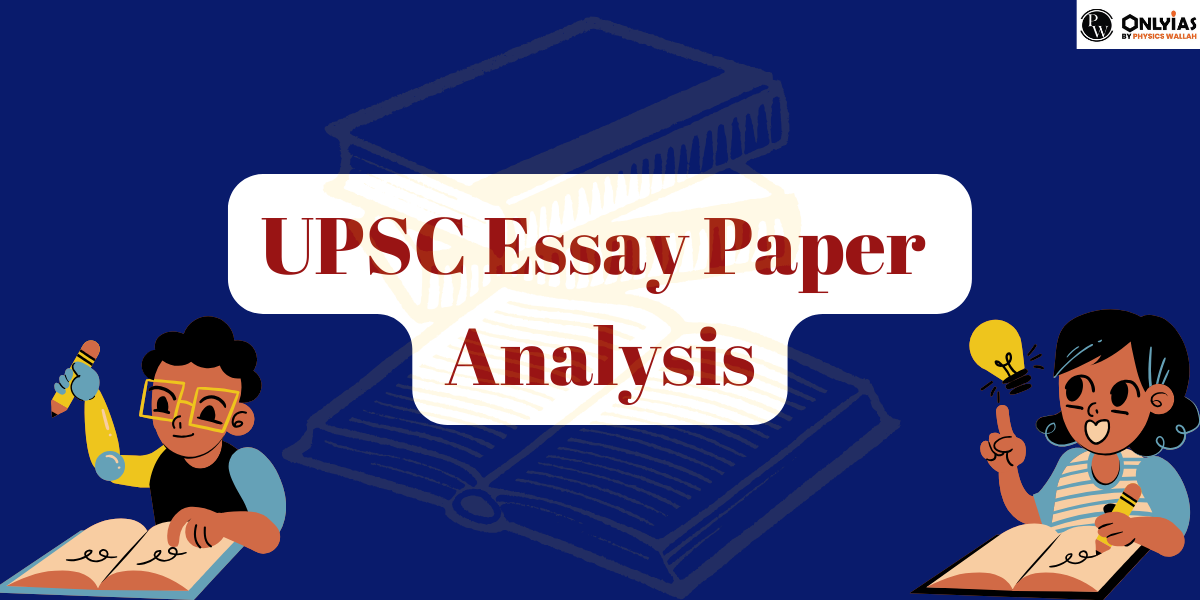 UPSC Essay Paper Analysis 2023, Important Questions Asked, PDF