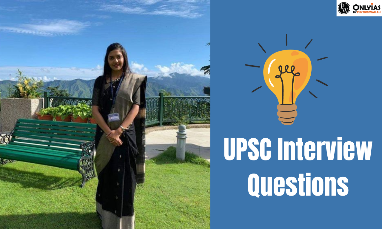 UPSC Interview Questions, Top 30 UPSC Questions With Answers