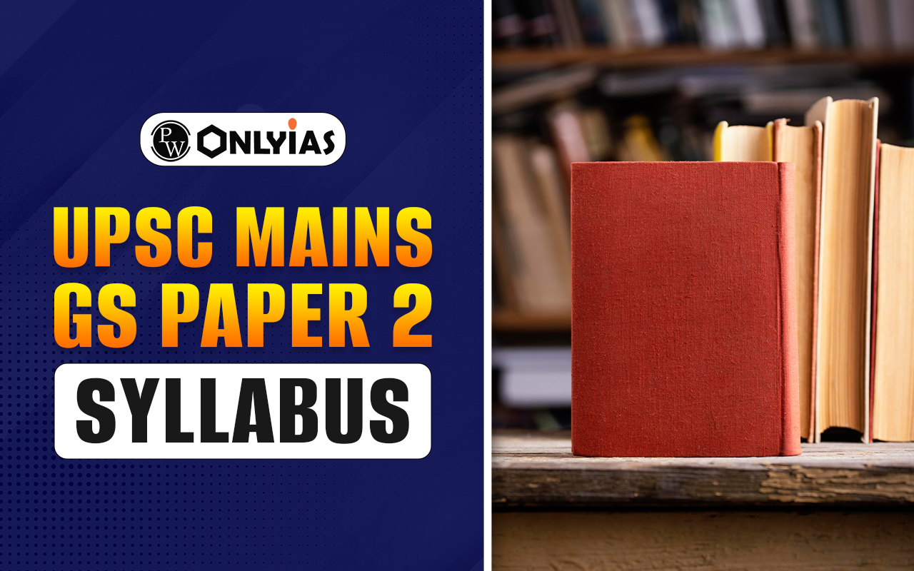UPSC Mains GS Paper 2 Syllabus 2026 PDF Download