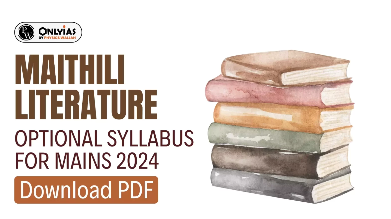 Maithili Literature Optional Syllabus for Mains 2024, Download PDF