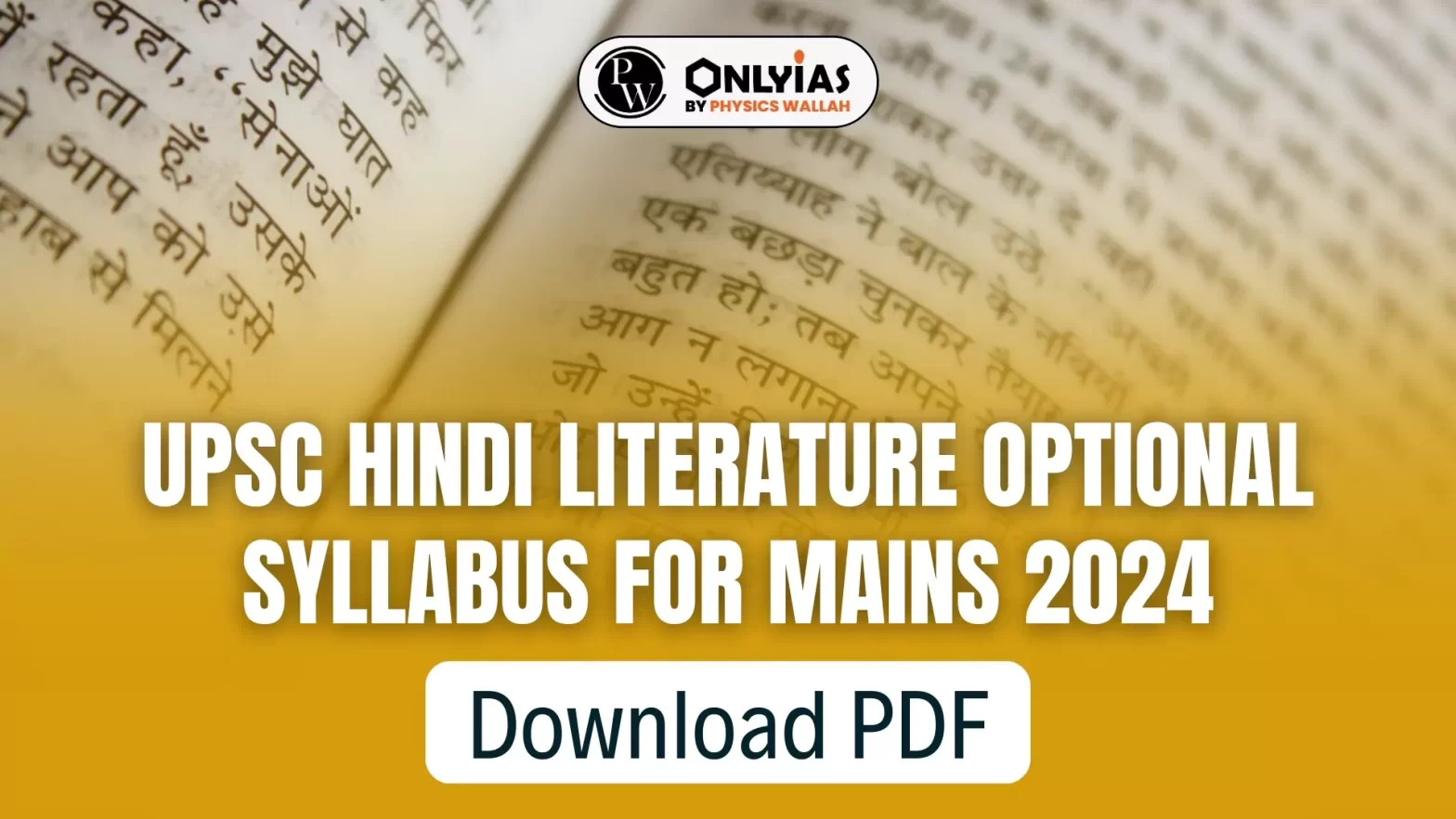UPSC Hindi Literature Optional Syllabus For Mains 2024, Download PDF