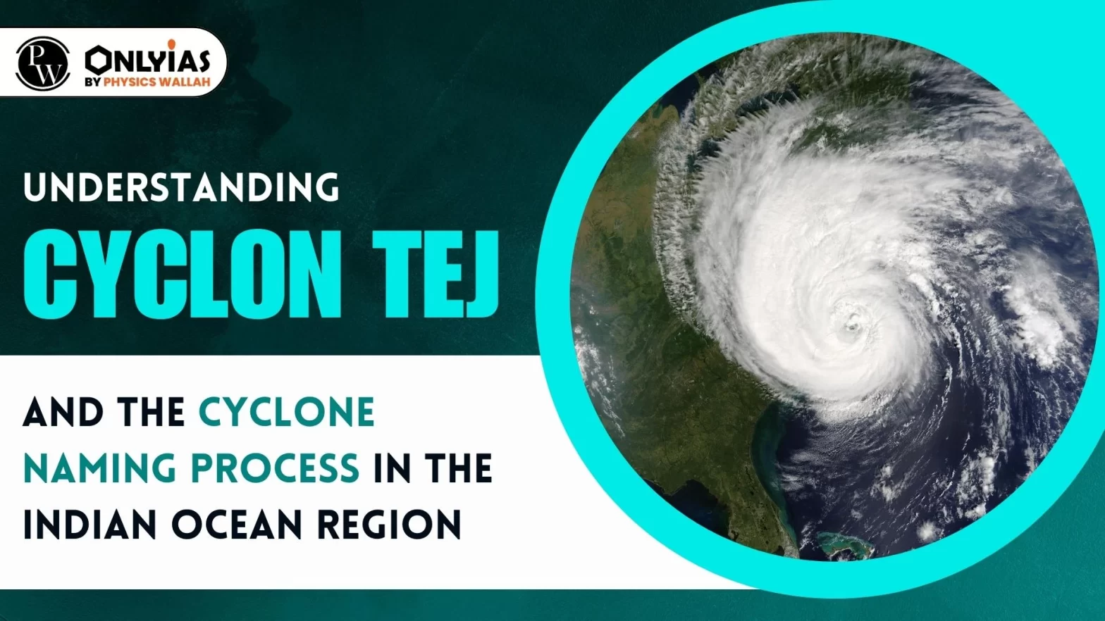 Understanding Cyclone Tej and the Cyclone Naming Process in the Indian Ocean Region