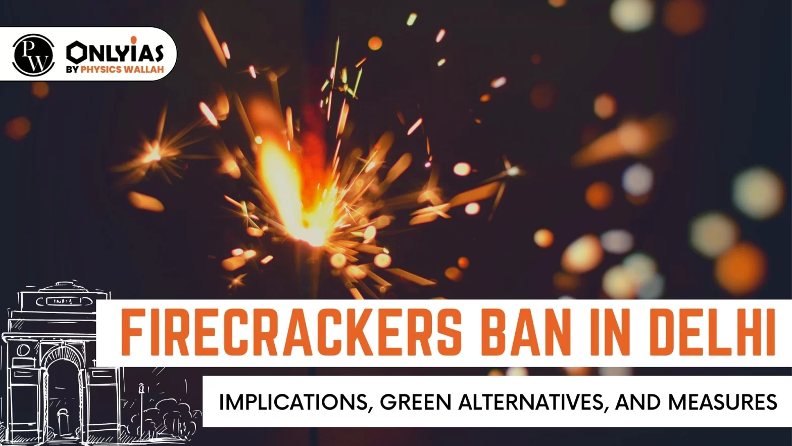 Firecrackers Ban in Delhi: Implications, Green Alternatives, and Measures