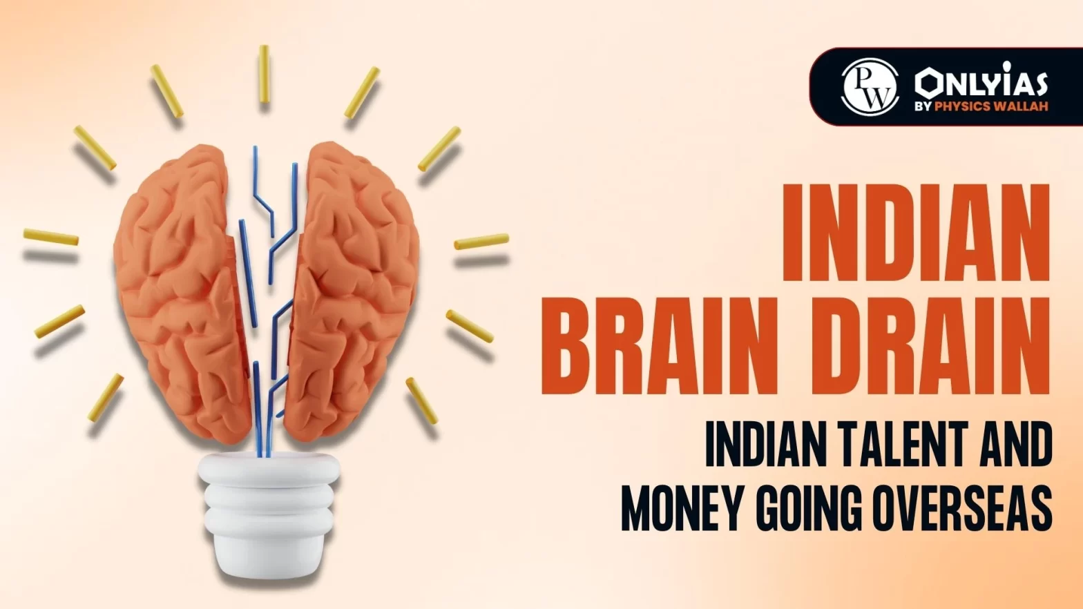 Indian Brain Drain – Indian Talent and Money Going Overseas