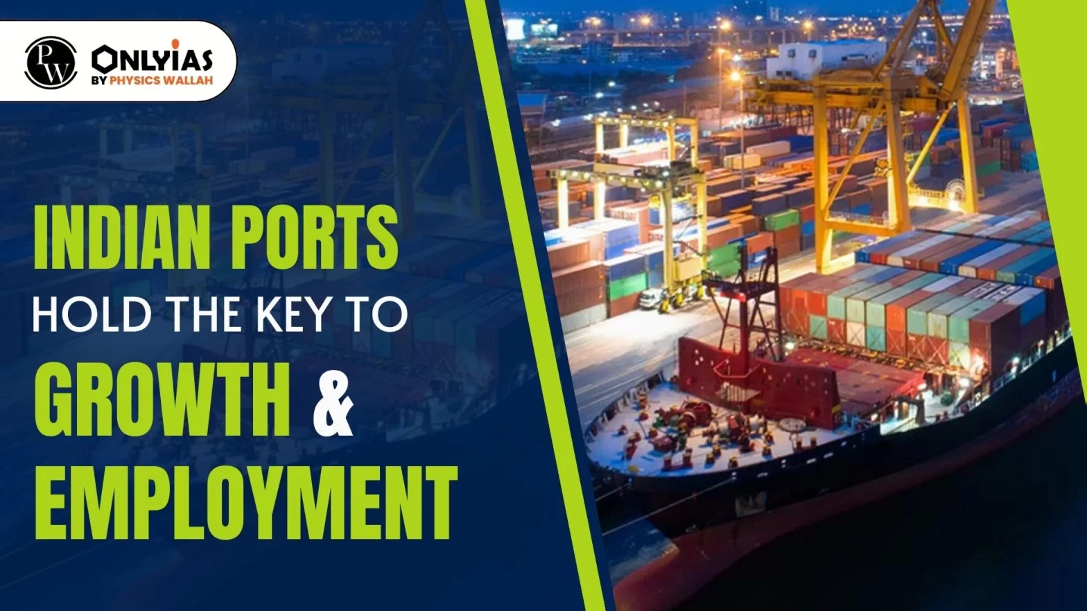 Indian Ports Hold the Key to Growth & Employment