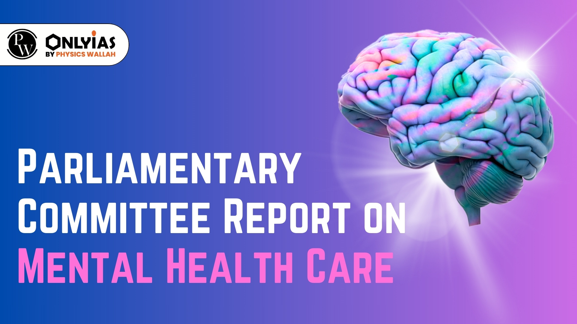 Parliamentary Committee Report On Mental Health Care PWOnlyIAS