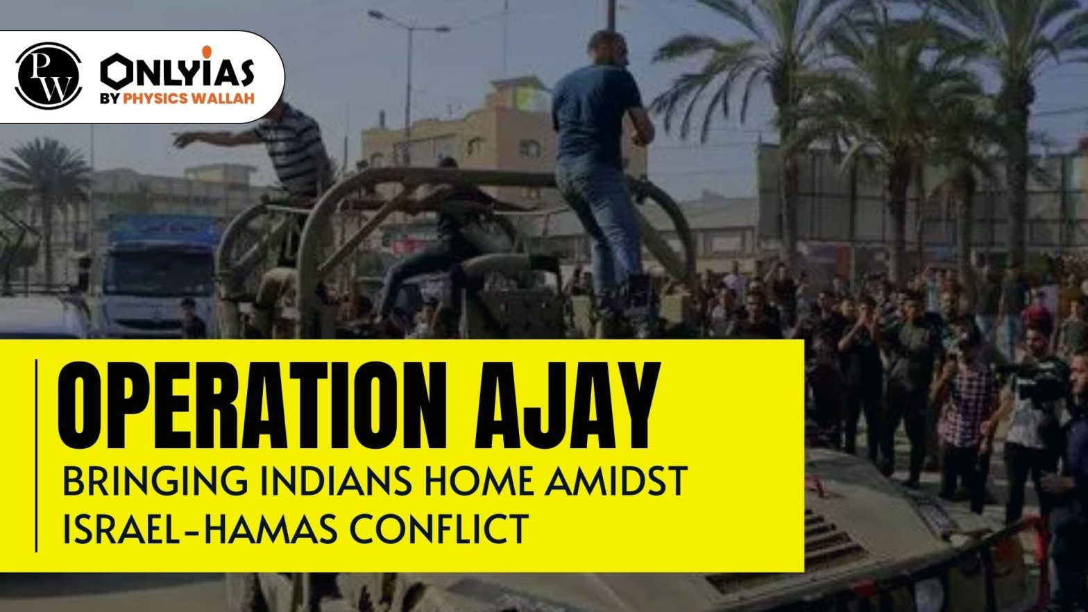 Operation Ajay – Bringing Indians Home Amidst Israel-Hamas Conflict