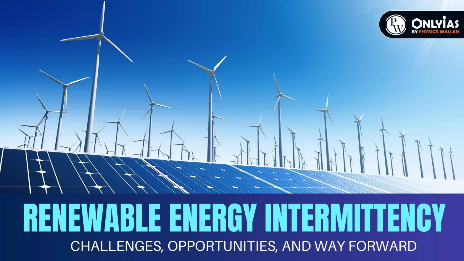Renewable Energy Intermittency – Challenges, Opportunities, and Way Forward