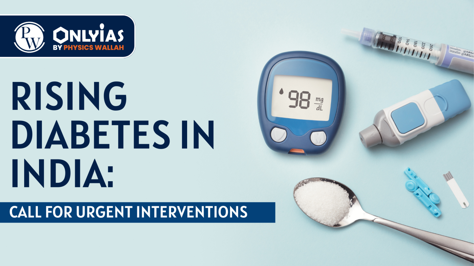Rising Diabetes in India: Call for Urgent Interventions
