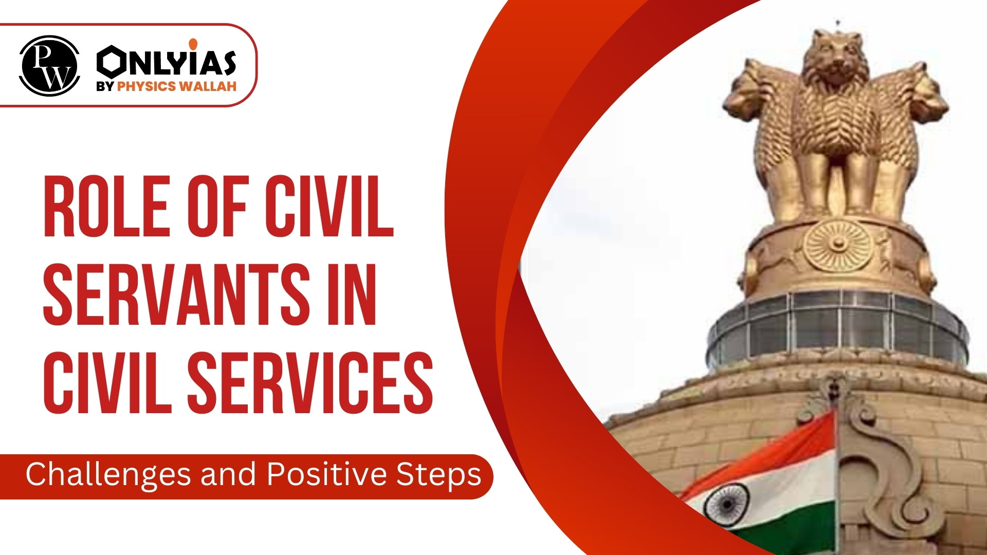 Role Of Civil Servants In Civil Services Challenges And Positive Steps