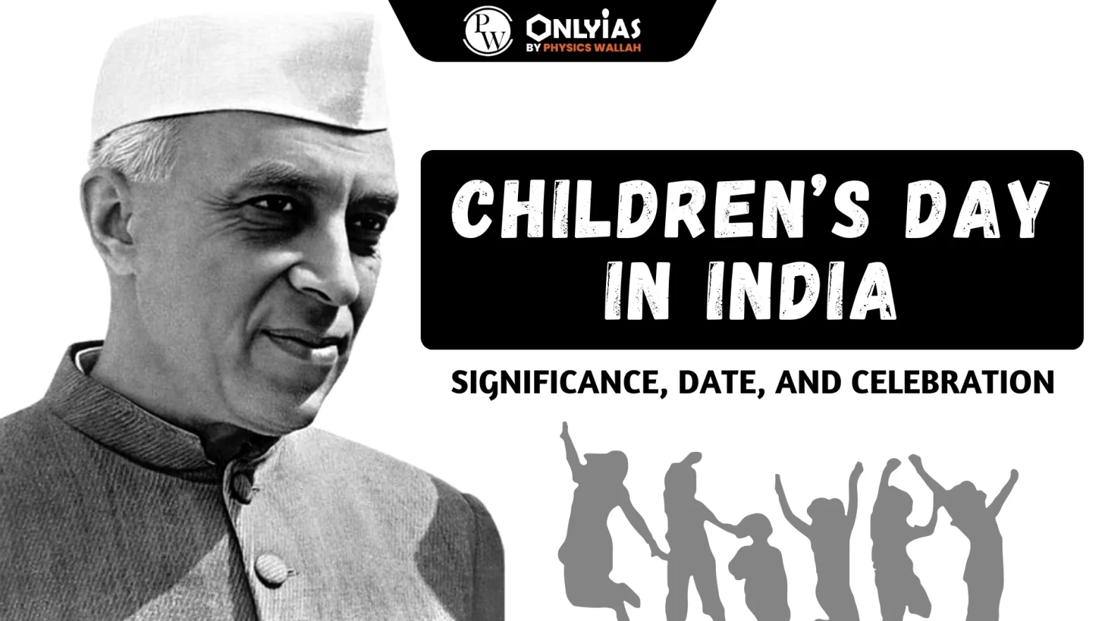Children’s Day In India Significance, Date, And Celebration PWOnlyIAS